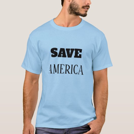 SAVE AMERICA T-Shirt (Vorderseite)