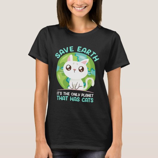 Save Earth Cat Environment Protection Earth Day T-Shirt (Vorderseite)