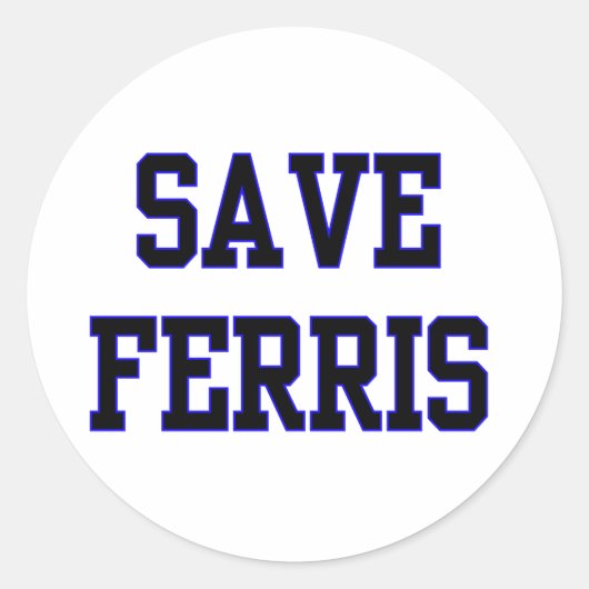 Save Ferris Runder Aufkleber (Vorderseite)