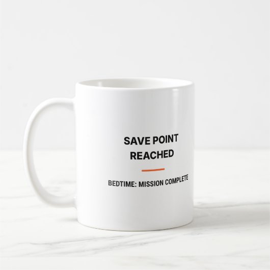 Save Point Reached Bedtime Mission Complete Tasse (Links)