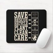Save Rescue Recycle Plant Clean Care  Mousepad (Mit Mouse)