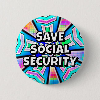SAVE SOCIAL SECURITY (you may change the words) Button