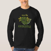 Save The Axolotl Cute Axolotl T-Shirt (Vorderseite)