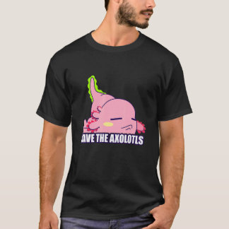 Save The Axolotls Kids Men Women  Salamander T-Shirt