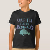 Save The Chubby Mermaid Cute Manatee T-Shirt (Vorderseite)
