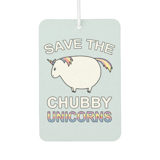 Save The Chubby Unicorns Autolufterfrischer (Vorderseite)