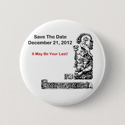 Save the Date am 21. Dezember 2012 - die Button (Vorderseite)