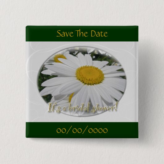Save the Date Daisy Wildblume Brautparty Button (Vorderseite)