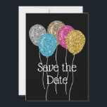 Save the Date Glitzern Birthday Party<br><div class="desc">Auf schwarzem Hintergrund bilden die Ballons Silber,  Gold,  Rosa und Blau des Glitzer eine moderne und hübsche Save the Date Karte. Es ist einfach,  den Namen und die Party-Informationen auf der Rückseite zu personalisieren.</div>