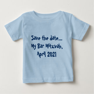 Save the Date… Mein Bar Mitzvah, im April 2021 Baby T-shirt