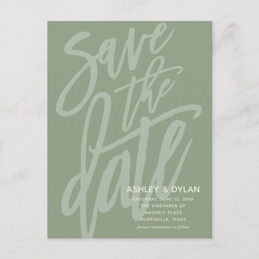 Save the Date Modern Brush Script Sage Green Ankündigungspostkarte (Vorderseite)