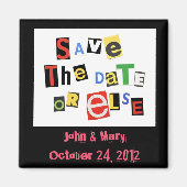 Save the Date, oder sonst! Magnet (Vorne)