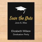 Save the Date Schwarz-weiße Gold Graduation Party Acryleinladungen (Vorderseite)