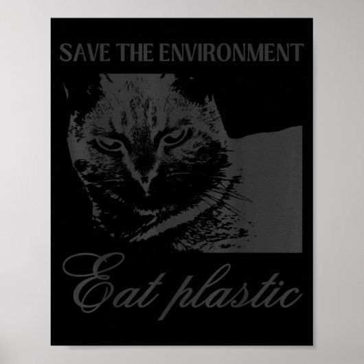 Save the environment eat plastic silly cat meme poster (Vorne)