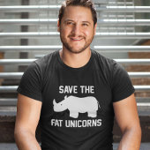 Save The Fat Unicorns T-Shirt