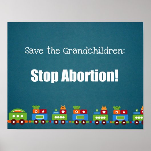 Save the Grandchildren: Stop Abortion! Poster (Vorne)