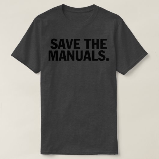 Save the manuals T T-Shirt (Design vorne)