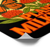 Save The Monarchs Plant Some Milkweed Butterfly Gi Poster (Ecke)