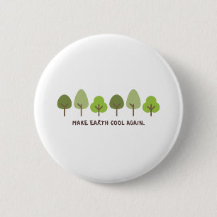 Save the planet Print Make earth cool again Button