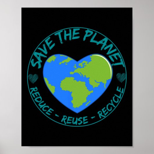 Save the Planet Reduce Reuse Recycle Earth Day ENV Poster (Vorne)
