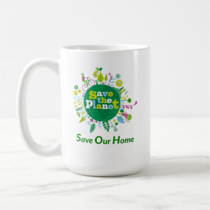 "Save the Planet: Rett Our Zuhause"-Nachricht insp Kaffeetasse