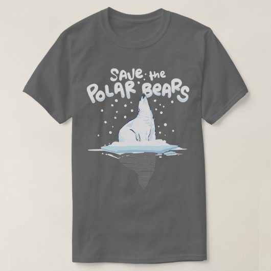 Save the Polar Bears Climate Awareness  Earth Day  T-Shirt (Design vorne)