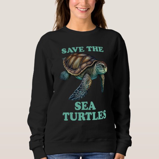Save The Sea Turtle Sweatshirt (Vorderseite)