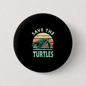 Save The Turtles Animal Turtle Pet Lover (1) Button (Vorderseite)