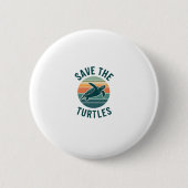 Save The Turtles Animal Turtle Pet Lover (2) Button (Vorderseite)