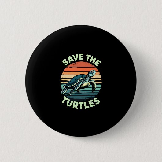 Save The Turtles Animal Turtle Pet Lover (2) Button (Vorderseite)