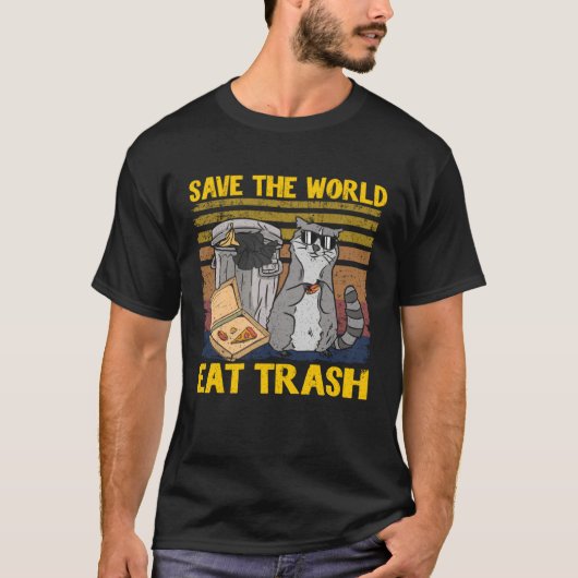 Save The World Eat Trash Garbage Panda Raccoon 8 T-Shirt (Vorderseite)