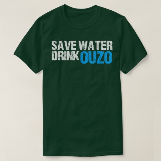 Save Water Drink Ouzo T-Shirt (Design vorne)