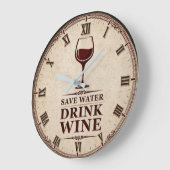Save Water Drink Wine Große Wanduhr (Winkel)