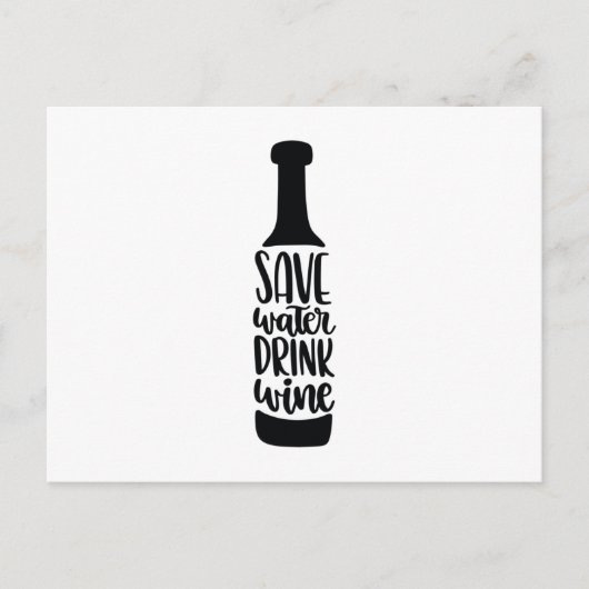 Save water Drink wine Postkarte (Vorderseite)