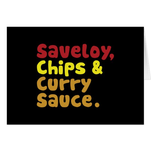 Saveloy, Chips & Curry Sauce. (Vorderseite (Horizontal))
