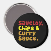 Saveloy, Chips & Curry Sauce. Magnet (Vorderseite/Rückseite)