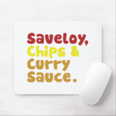 Saveloy, Chips & Curry Sauce. Mousepad (Mit Mouse)