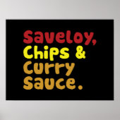 Saveloy, Chips & Curry Sauce. Poster (Vorne)
