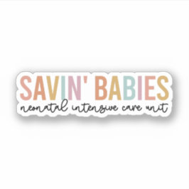 Savin' Babys, neonatale Intensivstation Aufkleber
