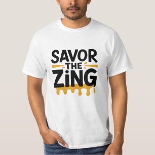 Savor the Zing T-Shirt