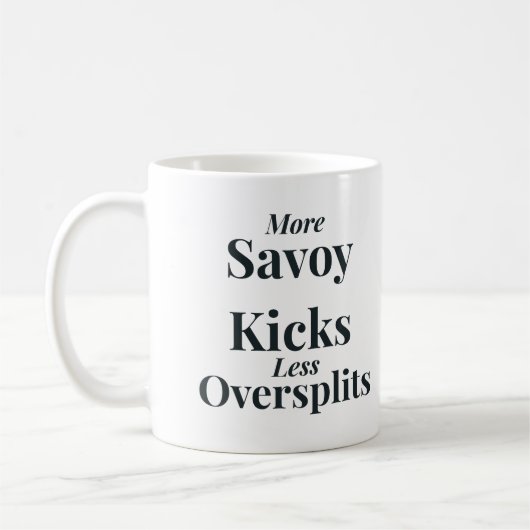 Savoy Kicks vs. Oversplits Kaffeetasse (Links)