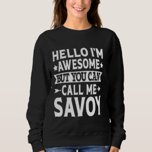 Savoy Nachname Ich Savoy Familienteam Nachname Sweatshirt