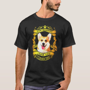 Saw Sie ich liebte Sie Pembroke Welsh Corgi Corgi T-Shirt