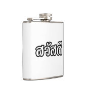 Sawatdee / Hello ~ Thailand / Thai Language Script Flachmann (Rechts)