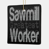 Sawmill Worker Extraordinaire Keramikornament (Links)