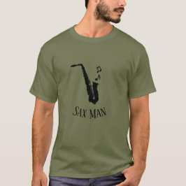 Sax Man Cool Funny Music Saxophon T-Shirt