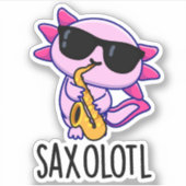 Sax-olotl Funny Saxophone Puns Aufkleber (Vorderseite)