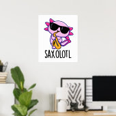 Sax-olotl Funny Saxophone Puns Poster (Heimbüro)