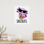 Sax-olotl Funny Saxophone Puns Poster (Küche)