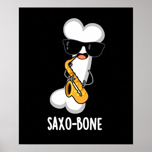 Saxo-bone Funny Bone Funny Music Pun Dark BG Poster (Vorne)